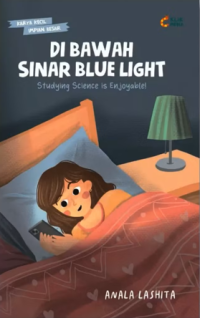 Image of Di Bawah Sinar Blue Light: Studying Science is Enjoyable!