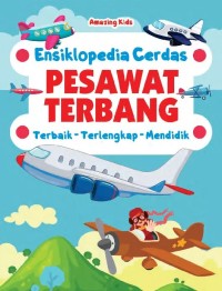 Image of Ensiklopedia Cerdas: Pesawat Terbang