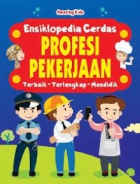 Image of Ensiklopedia Cerdas: Profesi Pekerjaan