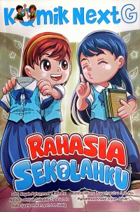 Image of Komik Next G Vol. 630 : Rahasia Sekolahku