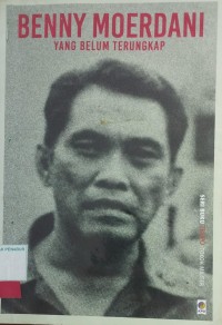 Image of Benny Moerdani : Yang Belum Terungkap