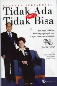 Image of Karmaka Surjaudaja : Tidak Ada yang Tidak Bisa