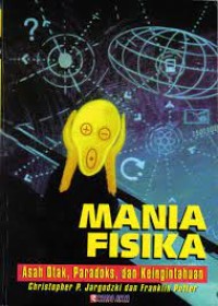 Image of Mania Fisika : Asah Otak, Paradoks, dan Keingintahuan