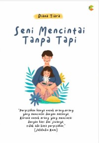 Image of Seni Mencintai Tanpa Tapi