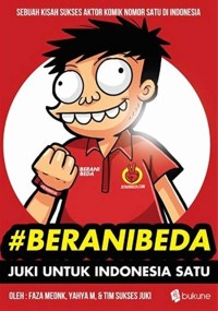 Image of Berani Beda : Juki untuk Indonesia Satu