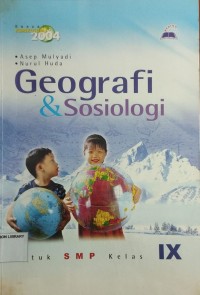 Image of Geografi & Sosiologi Untuk SMP Kelas IX (Sesuai Kurikulum 2004)