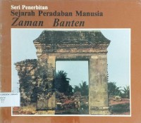 Image of Sejarah Peradaban Manusia : Zaman Banten