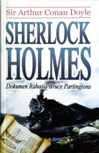 Image of Sherlock Holmes : Dokumen Rahasia Bruce Partingtons