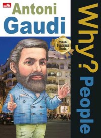 Image of Why? People : Antoni Gaudi