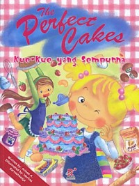 Image of The Perfect Cakes : Kue - Kue Yang Sempurna
