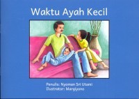 Image of Waktu Ayah Kecil